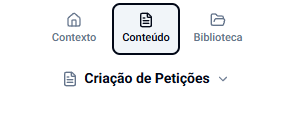 Abas Contexto, Conteúdo e Biblioteca, com o modo Criação de Petições abaixo