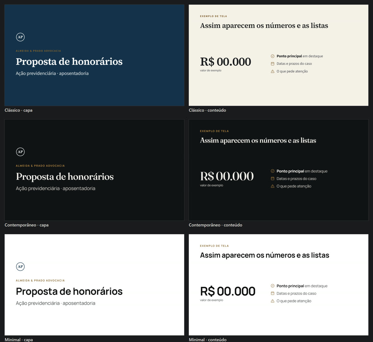 Os três estilos de apresentação, com a identidade do escritório: Clássico, Contemporâneo e Minimal