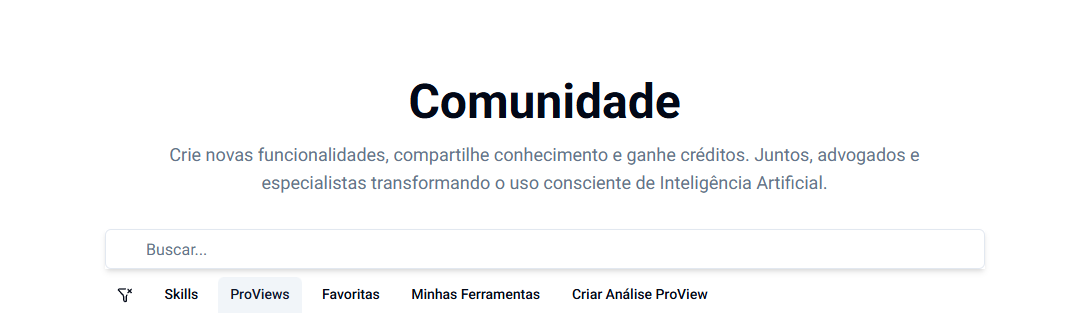 Tela da Comunidade, com busca e as abas Skills, ProViews, Favoritas e Minhas Ferramentas